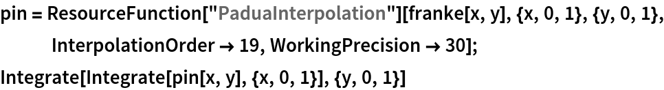 pin = ResourceFunction["PaduaInterpolation"][
   franke[x, y], {x, 0, 1}, {y, 0, 1}, InterpolationOrder -> 19, WorkingPrecision -> 30];
Integrate[Integrate[pin[x, y], {x, 0, 1}], {y, 0, 1}]