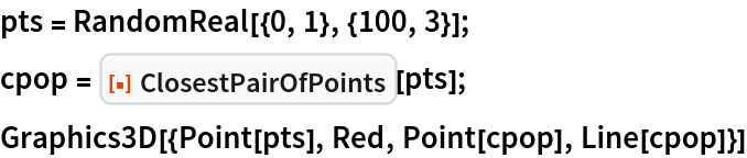 pts = RandomReal[{0, 1}, {100, 3}];
cpop = ResourceFunction["ClosestPairOfPoints"][pts];
Graphics3D[{Point[pts], Red, Point[cpop], Line[cpop]}]