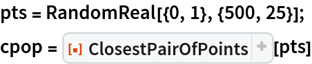 pts = RandomReal[{0, 1}, {500, 25}];
cpop = ResourceFunction["ClosestPairOfPoints"][pts]