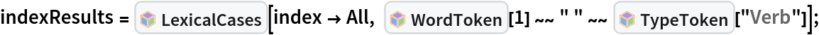 indexResults = InterpretationBox[FrameBox[TagBox[TooltipBox[PaneBox[GridBox[List[List[GraphicsBox[List[Thickness[0.0025`], List[FaceForm[List[RGBColor[0.9607843137254902`, 0.5058823529411764`, 0.19607843137254902`], Opacity[1.`]]], FilledCurveBox[List[List[List[0, 2, 0], List[0, 1, 0], List[0, 1, 0], List[0, 1, 0], List[0, 1, 0]], List[List[0, 2, 0], List[0, 1, 0], List[0, 1, 0], List[0, 1, 0], List[0, 1, 0]], List[List[0, 2, 0], List[0, 1, 0], List[0, 1, 0], List[0, 1, 0], List[0, 1, 0], List[0, 1, 0]], List[List[0, 2, 0], List[1, 3, 3], List[0, 1, 0], List[1, 3, 3], List[0, 1, 0], List[1, 3, 3], List[0, 1, 0], List[1, 3, 3], List[1, 3, 3], List[0, 1, 0], List[1, 3, 3], List[0, 1, 0], List[1, 3, 3]]], List[List[List[205.`, 22.863691329956055`], List[205.`, 212.31669425964355`], List[246.01799774169922`, 235.99870109558105`], List[369.0710144042969`, 307.0436840057373`], List[369.0710144042969`, 117.59068870544434`], List[205.`, 22.863691329956055`]], List[List[30.928985595703125`, 307.0436840057373`], List[153.98200225830078`, 235.99870109558105`], List[195.`, 212.31669425964355`], List[195.`, 22.863691329956055`], List[30.928985595703125`, 117.59068870544434`], List[30.928985595703125`, 307.0436840057373`]], List[List[200.`, 410.42970085144043`], List[364.0710144042969`, 315.7036876678467`], List[241.01799774169922`, 244.65868949890137`], List[200.`, 220.97669792175293`], List[158.98200225830078`, 244.65868949890137`], List[35.928985595703125`, 315.7036876678467`], List[200.`, 410.42970085144043`]], List[List[376.5710144042969`, 320.03370475769043`], List[202.5`, 420.53370475769043`], List[200.95300006866455`, 421.42667961120605`], List[199.04699993133545`, 421.42667961120605`], List[197.5`, 420.53370475769043`], List[23.428985595703125`, 320.03370475769043`], List[21.882003784179688`, 319.1406993865967`], List[20.928985595703125`, 317.4896984100342`], List[20.928985595703125`, 315.7036876678467`], List[20.928985595703125`, 114.70369529724121`], List[20.928985595703125`, 112.91769218444824`], List[21.882003784179688`, 111.26669120788574`], List[23.428985595703125`, 110.37369346618652`], List[197.5`, 9.87369155883789`], List[198.27300024032593`, 9.426692008972168`], List[199.13700008392334`, 9.203690528869629`], List[200.`, 9.203690528869629`], List[200.86299991607666`, 9.203690528869629`], List[201.72699999809265`, 9.426692008972168`], List[202.5`, 9.87369155883789`], List[376.5710144042969`, 110.37369346618652`], List[378.1179962158203`, 111.26669120788574`], List[379.0710144042969`, 112.91769218444824`], List[379.0710144042969`, 114.70369529724121`], List[379.0710144042969`, 315.7036876678467`], List[379.0710144042969`, 317.4896984100342`], List[378.1179962158203`, 319.1406993865967`], List[376.5710144042969`, 320.03370475769043`]]]]], List[FaceForm[List[RGBColor[0.5529411764705883`, 0.6745098039215687`, 0.8117647058823529`], Opacity[1.`]]], FilledCurveBox[List[List[List[0, 2, 0], List[0, 1, 0], List[0, 1, 0], List[0, 1, 0]]], List[List[List[44.92900085449219`, 282.59088134765625`], List[181.00001525878906`, 204.0298843383789`], List[181.00001525878906`, 46.90887451171875`], List[44.92900085449219`, 125.46986389160156`], List[44.92900085449219`, 282.59088134765625`]]]]], List[FaceForm[List[RGBColor[0.6627450980392157`, 0.803921568627451`, 0.5686274509803921`], Opacity[1.`]]], FilledCurveBox[List[List[List[0, 2, 0], List[0, 1, 0], List[0, 1, 0], List[0, 1, 0]]], List[List[List[355.0710144042969`, 282.59088134765625`], List[355.0710144042969`, 125.46986389160156`], List[219.`, 46.90887451171875`], List[219.`, 204.0298843383789`], List[355.0710144042969`, 282.59088134765625`]]]]], List[FaceForm[List[RGBColor[0.6901960784313725`, 0.5882352941176471`, 0.8117647058823529`], Opacity[1.`]]], FilledCurveBox[List[List[List[0, 2, 0], List[0, 1, 0], List[0, 1, 0], List[0, 1, 0]]], List[List[List[200.`, 394.0606994628906`], List[336.0710144042969`, 315.4997024536133`], List[200.`, 236.93968200683594`], List[63.928985595703125`, 315.4997024536133`], List[200.`, 394.0606994628906`]]]]]], List[Rule[BaselinePosition, Scaled[0.15`]], Rule[ImageSize, 10], Rule[ImageSize, 15]]], StyleBox[RowBox[List["LexicalCases", " "]], Rule[ShowAutoStyles, False], Rule[ShowStringCharacters, False], Rule[FontSize, Times[0.9`, Inherited]], Rule[FontColor, GrayLevel[0.1`]]]]], Rule[GridBoxSpacings, List[Rule["Columns", List[List[0.25`]]]]]], Rule[Alignment, List[Left, Baseline]], Rule[BaselinePosition, Baseline], Rule[FrameMargins, List[List[3, 0], List[0, 0]]], Rule[BaseStyle, List[Rule[LineSpacing, List[0, 0]], Rule[LineBreakWithin, False]]]], RowBox[List["PacletSymbol", "[", RowBox[List["\"FaizonZaman/LexicalCases\"", ",", "\"FaizonZaman`LexicalCases`LexicalCases\""]], "]"]], Rule[TooltipStyle, List[Rule[ShowAutoStyles, True], Rule[ShowStringCharacters, True]]]], Function[Annotation[Slot[1], Style[Defer[PacletSymbol["FaizonZaman/LexicalCases", "FaizonZaman`LexicalCases`LexicalCases"]], Rule[ShowStringCharacters, True]], "Tooltip"]]], Rule[Background, RGBColor[0.968`, 0.976`, 0.984`]], Rule[BaselinePosition, Baseline], Rule[DefaultBaseStyle, List[]], Rule[FrameMargins, List[List[0, 0], List[1, 1]]], Rule[FrameStyle, RGBColor[0.831`, 0.847`, 0.85`]], Rule[RoundingRadius, 4]], PacletSymbol["FaizonZaman/LexicalCases", "FaizonZaman`LexicalCases`LexicalCases"], Rule[Selectable, False], Rule[SelectWithContents, True], Rule[BoxID, "PacletSymbolBox"]][
   index -> All, InterpretationBox[FrameBox[TagBox[TooltipBox[PaneBox[GridBox[List[List[GraphicsBox[List[Thickness[0.0025`], List[FaceForm[List[RGBColor[0.9607843137254902`, 0.5058823529411764`, 0.19607843137254902`], Opacity[1.`]]], FilledCurveBox[List[List[List[0, 2, 0], List[0, 1, 0], List[0, 1, 0], List[0, 1, 0], List[0, 1, 0]], List[List[0, 2, 0], List[0, 1, 0], List[0, 1, 0], List[0, 1, 0], List[0, 1, 0]], List[List[0, 2, 0], List[0, 1, 0], List[0, 1, 0], List[0, 1, 0], List[0, 1, 0], List[0, 1, 0]], List[List[0, 2, 0], List[1, 3, 3], List[0, 1, 0], List[1, 3, 3], List[0, 1, 0], List[1, 3, 3], List[0, 1, 0], List[1, 3, 3], List[1, 3, 3], List[0, 1, 0], List[1, 3, 3], List[0, 1, 0], List[1, 3, 3]]], List[List[List[205.`, 22.863691329956055`], List[205.`, 212.31669425964355`], List[246.01799774169922`, 235.99870109558105`], List[369.0710144042969`, 307.0436840057373`], List[369.0710144042969`, 117.59068870544434`], List[205.`, 22.863691329956055`]], List[List[30.928985595703125`, 307.0436840057373`], List[153.98200225830078`, 235.99870109558105`], List[195.`, 212.31669425964355`], List[195.`, 22.863691329956055`], List[30.928985595703125`, 117.59068870544434`], List[30.928985595703125`, 307.0436840057373`]], List[List[200.`, 410.42970085144043`], List[364.0710144042969`, 315.7036876678467`], List[241.01799774169922`, 244.65868949890137`], List[200.`, 220.97669792175293`], List[158.98200225830078`, 244.65868949890137`], List[35.928985595703125`, 315.7036876678467`], List[200.`, 410.42970085144043`]], List[List[376.5710144042969`, 320.03370475769043`], List[202.5`, 420.53370475769043`], List[200.95300006866455`, 421.42667961120605`], List[199.04699993133545`, 421.42667961120605`], List[197.5`, 420.53370475769043`], List[23.428985595703125`, 320.03370475769043`], List[21.882003784179688`, 319.1406993865967`], List[20.928985595703125`, 317.4896984100342`], List[20.928985595703125`, 315.7036876678467`], List[20.928985595703125`, 114.70369529724121`], List[20.928985595703125`, 112.91769218444824`], List[21.882003784179688`, 111.26669120788574`], List[23.428985595703125`, 110.37369346618652`], List[197.5`, 9.87369155883789`], List[198.27300024032593`, 9.426692008972168`], List[199.13700008392334`, 9.203690528869629`], List[200.`, 9.203690528869629`], List[200.86299991607666`, 9.203690528869629`], List[201.72699999809265`, 9.426692008972168`], List[202.5`, 9.87369155883789`], List[376.5710144042969`, 110.37369346618652`], List[378.1179962158203`, 111.26669120788574`], List[379.0710144042969`, 112.91769218444824`], List[379.0710144042969`, 114.70369529724121`], List[379.0710144042969`, 315.7036876678467`], List[379.0710144042969`, 317.4896984100342`], List[378.1179962158203`, 319.1406993865967`], List[376.5710144042969`, 320.03370475769043`]]]]], List[FaceForm[List[RGBColor[0.5529411764705883`, 0.6745098039215687`, 0.8117647058823529`], Opacity[1.`]]], FilledCurveBox[List[List[List[0, 2, 0], List[0, 1, 0], List[0, 1, 0], List[0, 1, 0]]], List[List[List[44.92900085449219`, 282.59088134765625`], List[181.00001525878906`, 204.0298843383789`], List[181.00001525878906`, 46.90887451171875`], List[44.92900085449219`, 125.46986389160156`], List[44.92900085449219`, 282.59088134765625`]]]]], List[FaceForm[List[RGBColor[0.6627450980392157`, 0.803921568627451`, 0.5686274509803921`], Opacity[1.`]]], FilledCurveBox[List[List[List[0, 2, 0], List[0, 1, 0], List[0, 1, 0], List[0, 1, 0]]], List[List[List[355.0710144042969`, 282.59088134765625`], List[355.0710144042969`, 125.46986389160156`], List[219.`, 46.90887451171875`], List[219.`, 204.0298843383789`], List[355.0710144042969`, 282.59088134765625`]]]]], List[FaceForm[List[RGBColor[0.6901960784313725`, 0.5882352941176471`, 0.8117647058823529`], Opacity[1.`]]], FilledCurveBox[List[List[List[0, 2, 0], List[0, 1, 0], List[0, 1, 0], List[0, 1, 0]]], List[List[List[200.`, 394.0606994628906`], List[336.0710144042969`, 315.4997024536133`], List[200.`, 236.93968200683594`], List[63.928985595703125`, 315.4997024536133`], List[200.`, 394.0606994628906`]]]]]], List[Rule[BaselinePosition, Scaled[0.15`]], Rule[ImageSize, 10], Rule[ImageSize, 15]]], StyleBox[RowBox[List["WordToken", " "]], Rule[ShowAutoStyles, False], Rule[ShowStringCharacters, False], Rule[FontSize, Times[0.9`, Inherited]], Rule[FontColor, GrayLevel[0.1`]]]]], Rule[GridBoxSpacings, List[Rule["Columns", List[List[0.25`]]]]]], Rule[Alignment, List[Left, Baseline]], Rule[BaselinePosition, Baseline], Rule[FrameMargins, List[List[3, 0], List[0, 0]]], Rule[BaseStyle, List[Rule[LineSpacing, List[0, 0]], Rule[LineBreakWithin, False]]]], RowBox[List["PacletSymbol", "[", RowBox[List["\"FaizonZaman/LexicalCases\"", ",", "\"FaizonZaman`LexicalCases`WordToken\""]], "]"]], Rule[TooltipStyle, List[Rule[ShowAutoStyles, True], Rule[ShowStringCharacters, True]]]], Function[Annotation[Slot[1], Style[Defer[PacletSymbol["FaizonZaman/LexicalCases", "FaizonZaman`LexicalCases`WordToken"]], Rule[ShowStringCharacters, True]], "Tooltip"]]], Rule[Background, RGBColor[0.968`, 0.976`, 0.984`]], Rule[BaselinePosition, Baseline], Rule[DefaultBaseStyle, List[]], Rule[FrameMargins, List[List[0, 0], List[1, 1]]], Rule[FrameStyle, RGBColor[0.831`, 0.847`, 0.85`]], Rule[RoundingRadius, 4]], PacletSymbol["FaizonZaman/LexicalCases", "FaizonZaman`LexicalCases`WordToken"], Rule[Selectable, False], Rule[SelectWithContents, True], Rule[BoxID, "PacletSymbolBox"]][1] ~~ " " ~~ InterpretationBox[FrameBox[TagBox[TooltipBox[PaneBox[GridBox[List[List[GraphicsBox[List[Thickness[0.0025`], List[FaceForm[List[RGBColor[0.9607843137254902`, 0.5058823529411764`, 0.19607843137254902`], Opacity[1.`]]], FilledCurveBox[List[List[List[0, 2, 0], List[0, 1, 0], List[0, 1, 0], List[0, 1, 0], List[0, 1, 0]], List[List[0, 2, 0], List[0, 1, 0], List[0, 1, 0], List[0, 1, 0], List[0, 1, 0]], List[List[0, 2, 0], List[0, 1, 0], List[0, 1, 0], List[0, 1, 0], List[0, 1, 0], List[0, 1, 0]], List[List[0, 2, 0], List[1, 3, 3], List[0, 1, 0], List[1, 3, 3], List[0, 1, 0], List[1, 3, 3], List[0, 1, 0], List[1, 3, 3], List[1, 3, 3], List[0, 1, 0], List[1, 3, 3], List[0, 1, 0], List[1, 3, 3]]], List[List[List[205.`, 22.863691329956055`], List[205.`, 212.31669425964355`], List[246.01799774169922`, 235.99870109558105`], List[369.0710144042969`, 307.0436840057373`], List[369.0710144042969`, 117.59068870544434`], List[205.`, 22.863691329956055`]], List[List[30.928985595703125`, 307.0436840057373`], List[153.98200225830078`, 235.99870109558105`], List[195.`, 212.31669425964355`], List[195.`, 22.863691329956055`], List[30.928985595703125`, 117.59068870544434`], List[30.928985595703125`, 307.0436840057373`]], List[List[200.`, 410.42970085144043`], List[364.0710144042969`, 315.7036876678467`], List[241.01799774169922`, 244.65868949890137`], List[200.`, 220.97669792175293`], List[158.98200225830078`, 244.65868949890137`], List[35.928985595703125`, 315.7036876678467`], List[200.`, 410.42970085144043`]], List[List[376.5710144042969`, 320.03370475769043`], List[202.5`, 420.53370475769043`], List[200.95300006866455`, 421.42667961120605`], List[199.04699993133545`, 421.42667961120605`], List[197.5`, 420.53370475769043`], List[23.428985595703125`, 320.03370475769043`], List[21.882003784179688`, 319.1406993865967`], List[20.928985595703125`, 317.4896984100342`], List[20.928985595703125`, 315.7036876678467`], List[20.928985595703125`, 114.70369529724121`], List[20.928985595703125`, 112.91769218444824`], List[21.882003784179688`, 111.26669120788574`], List[23.428985595703125`, 110.37369346618652`], List[197.5`, 9.87369155883789`], List[198.27300024032593`, 9.426692008972168`], List[199.13700008392334`, 9.203690528869629`], List[200.`, 9.203690528869629`], List[200.86299991607666`, 9.203690528869629`], List[201.72699999809265`, 9.426692008972168`], List[202.5`, 9.87369155883789`], List[376.5710144042969`, 110.37369346618652`], List[378.1179962158203`, 111.26669120788574`], List[379.0710144042969`, 112.91769218444824`], List[379.0710144042969`, 114.70369529724121`], List[379.0710144042969`, 315.7036876678467`], List[379.0710144042969`, 317.4896984100342`], List[378.1179962158203`, 319.1406993865967`], List[376.5710144042969`, 320.03370475769043`]]]]], List[FaceForm[List[RGBColor[0.5529411764705883`, 0.6745098039215687`, 0.8117647058823529`], Opacity[1.`]]], FilledCurveBox[List[List[List[0, 2, 0], List[0, 1, 0], List[0, 1, 0], List[0, 1, 0]]], List[List[List[44.92900085449219`, 282.59088134765625`], List[181.00001525878906`, 204.0298843383789`], List[181.00001525878906`, 46.90887451171875`], List[44.92900085449219`, 125.46986389160156`], List[44.92900085449219`, 282.59088134765625`]]]]], List[FaceForm[List[RGBColor[0.6627450980392157`, 0.803921568627451`, 0.5686274509803921`], Opacity[1.`]]], FilledCurveBox[List[List[List[0, 2, 0], List[0, 1, 0], List[0, 1, 0], List[0, 1, 0]]], List[List[List[355.0710144042969`, 282.59088134765625`], List[355.0710144042969`, 125.46986389160156`], List[219.`, 46.90887451171875`], List[219.`, 204.0298843383789`], List[355.0710144042969`, 282.59088134765625`]]]]], List[FaceForm[List[RGBColor[0.6901960784313725`, 0.5882352941176471`, 0.8117647058823529`], Opacity[1.`]]], FilledCurveBox[List[List[List[0, 2, 0], List[0, 1, 0], List[0, 1, 0], List[0, 1, 0]]], List[List[List[200.`, 394.0606994628906`], List[336.0710144042969`, 315.4997024536133`], List[200.`, 236.93968200683594`], List[63.928985595703125`, 315.4997024536133`], List[200.`, 394.0606994628906`]]]]]], List[Rule[BaselinePosition, Scaled[0.15`]], Rule[ImageSize, 10], Rule[ImageSize, 15]]], StyleBox[RowBox[List["TypeToken", " "]], Rule[ShowAutoStyles, False], Rule[ShowStringCharacters, False], Rule[FontSize, Times[0.9`, Inherited]], Rule[FontColor, GrayLevel[0.1`]]]]], Rule[GridBoxSpacings, List[Rule["Columns", List[List[0.25`]]]]]], Rule[Alignment, List[Left, Baseline]], Rule[BaselinePosition, Baseline], Rule[FrameMargins, List[List[3, 0], List[0, 0]]], Rule[BaseStyle, List[Rule[LineSpacing, List[0, 0]], Rule[LineBreakWithin, False]]]], RowBox[List["PacletSymbol", "[", RowBox[List["\"FaizonZaman/LexicalCases\"", ",", "\"FaizonZaman`LexicalCases`TypeToken\""]], "]"]], Rule[TooltipStyle, List[Rule[ShowAutoStyles, True], Rule[ShowStringCharacters, True]]]], Function[Annotation[Slot[1], Style[Defer[PacletSymbol["FaizonZaman/LexicalCases", "FaizonZaman`LexicalCases`TypeToken"]], Rule[ShowStringCharacters, True]], "Tooltip"]]], Rule[Background, RGBColor[0.968`, 0.976`, 0.984`]], Rule[BaselinePosition, Baseline], Rule[DefaultBaseStyle, List[]], Rule[FrameMargins, List[List[0, 0], List[1, 1]]], Rule[FrameStyle, RGBColor[0.831`, 0.847`, 0.85`]], Rule[RoundingRadius, 4]], PacletSymbol["FaizonZaman/LexicalCases", "FaizonZaman`LexicalCases`TypeToken"], Rule[Selectable, False], Rule[SelectWithContents, True], Rule[BoxID, "PacletSymbolBox"]]["Verb"]];