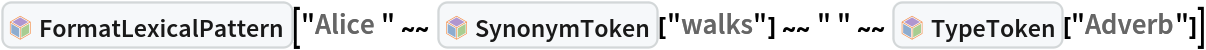 InterpretationBox[FrameBox[TagBox[TooltipBox[PaneBox[GridBox[List[List[GraphicsBox[List[Thickness[0.0025`], List[FaceForm[List[RGBColor[0.9607843137254902`, 0.5058823529411764`, 0.19607843137254902`], Opacity[1.`]]], FilledCurveBox[List[List[List[0, 2, 0], List[0, 1, 0], List[0, 1, 0], List[0, 1, 0], List[0, 1, 0]], List[List[0, 2, 0], List[0, 1, 0], List[0, 1, 0], List[0, 1, 0], List[0, 1, 0]], List[List[0, 2, 0], List[0, 1, 0], List[0, 1, 0], List[0, 1, 0], List[0, 1, 0], List[0, 1, 0]], List[List[0, 2, 0], List[1, 3, 3], List[0, 1, 0], List[1, 3, 3], List[0, 1, 0], List[1, 3, 3], List[0, 1, 0], List[1, 3, 3], List[1, 3, 3], List[0, 1, 0], List[1, 3, 3], List[0, 1, 0], List[1, 3, 3]]], List[List[List[205.`, 22.863691329956055`], List[205.`, 212.31669425964355`], List[246.01799774169922`, 235.99870109558105`], List[369.0710144042969`, 307.0436840057373`], List[369.0710144042969`, 117.59068870544434`], List[205.`, 22.863691329956055`]], List[List[30.928985595703125`, 307.0436840057373`], List[153.98200225830078`, 235.99870109558105`], List[195.`, 212.31669425964355`], List[195.`, 22.863691329956055`], List[30.928985595703125`, 117.59068870544434`], List[30.928985595703125`, 307.0436840057373`]], List[List[200.`, 410.42970085144043`], List[364.0710144042969`, 315.7036876678467`], List[241.01799774169922`, 244.65868949890137`], List[200.`, 220.97669792175293`], List[158.98200225830078`, 244.65868949890137`], List[35.928985595703125`, 315.7036876678467`], List[200.`, 410.42970085144043`]], List[List[376.5710144042969`, 320.03370475769043`], List[202.5`, 420.53370475769043`], List[200.95300006866455`, 421.42667961120605`], List[199.04699993133545`, 421.42667961120605`], List[197.5`, 420.53370475769043`], List[23.428985595703125`, 320.03370475769043`], List[21.882003784179688`, 319.1406993865967`], List[20.928985595703125`, 317.4896984100342`], List[20.928985595703125`, 315.7036876678467`], List[20.928985595703125`, 114.70369529724121`], List[20.928985595703125`, 112.91769218444824`], List[21.882003784179688`, 111.26669120788574`], List[23.428985595703125`, 110.37369346618652`], List[197.5`, 9.87369155883789`], List[198.27300024032593`, 9.426692008972168`], List[199.13700008392334`, 9.203690528869629`], List[200.`, 9.203690528869629`], List[200.86299991607666`, 9.203690528869629`], List[201.72699999809265`, 9.426692008972168`], List[202.5`, 9.87369155883789`], List[376.5710144042969`, 110.37369346618652`], List[378.1179962158203`, 111.26669120788574`], List[379.0710144042969`, 112.91769218444824`], List[379.0710144042969`, 114.70369529724121`], List[379.0710144042969`, 315.7036876678467`], List[379.0710144042969`, 317.4896984100342`], List[378.1179962158203`, 319.1406993865967`], List[376.5710144042969`, 320.03370475769043`]]]]], List[FaceForm[List[RGBColor[0.5529411764705883`, 0.6745098039215687`, 0.8117647058823529`], Opacity[1.`]]], FilledCurveBox[List[List[List[0, 2, 0], List[0, 1, 0], List[0, 1, 0], List[0, 1, 0]]], List[List[List[44.92900085449219`, 282.59088134765625`], List[181.00001525878906`, 204.0298843383789`], List[181.00001525878906`, 46.90887451171875`], List[44.92900085449219`, 125.46986389160156`], List[44.92900085449219`, 282.59088134765625`]]]]], List[FaceForm[List[RGBColor[0.6627450980392157`, 0.803921568627451`, 0.5686274509803921`], Opacity[1.`]]], FilledCurveBox[List[List[List[0, 2, 0], List[0, 1, 0], List[0, 1, 0], List[0, 1, 0]]], List[List[List[355.0710144042969`, 282.59088134765625`], List[355.0710144042969`, 125.46986389160156`], List[219.`, 46.90887451171875`], List[219.`, 204.0298843383789`], List[355.0710144042969`, 282.59088134765625`]]]]], List[FaceForm[List[RGBColor[0.6901960784313725`, 0.5882352941176471`, 0.8117647058823529`], Opacity[1.`]]], FilledCurveBox[List[List[List[0, 2, 0], List[0, 1, 0], List[0, 1, 0], List[0, 1, 0]]], List[List[List[200.`, 394.0606994628906`], List[336.0710144042969`, 315.4997024536133`], List[200.`, 236.93968200683594`], List[63.928985595703125`, 315.4997024536133`], List[200.`, 394.0606994628906`]]]]]], List[Rule[BaselinePosition, Scaled[0.15`]], Rule[ImageSize, 10], Rule[ImageSize, 15]]], StyleBox[RowBox[List["FormatLexicalPattern", " "]], Rule[ShowAutoStyles, False], Rule[ShowStringCharacters, False], Rule[FontSize, Times[0.9`, Inherited]], Rule[FontColor, GrayLevel[0.1`]]]]], Rule[GridBoxSpacings, List[Rule["Columns", List[List[0.25`]]]]]], Rule[Alignment, List[Left, Baseline]], Rule[BaselinePosition, Baseline], Rule[FrameMargins, List[List[3, 0], List[0, 0]]], Rule[BaseStyle, List[Rule[LineSpacing, List[0, 0]], Rule[LineBreakWithin, False]]]], RowBox[List["PacletSymbol", "[", RowBox[List["\"FaizonZaman/LexicalCases\"", ",", "\"FaizonZaman`LexicalCases`FormatLexicalPattern\""]], "]"]], Rule[TooltipStyle, List[Rule[ShowAutoStyles, True], Rule[ShowStringCharacters, True]]]], Function[Annotation[Slot[1], Style[Defer[PacletSymbol["FaizonZaman/LexicalCases", "FaizonZaman`LexicalCases`FormatLexicalPattern"]], Rule[ShowStringCharacters, True]], "Tooltip"]]], Rule[Background, RGBColor[0.968`, 0.976`, 0.984`]], Rule[BaselinePosition, Baseline], Rule[DefaultBaseStyle, List[]], Rule[FrameMargins, List[List[0, 0], List[1, 1]]], Rule[FrameStyle, RGBColor[0.831`, 0.847`, 0.85`]], Rule[RoundingRadius, 4]], PacletSymbol["FaizonZaman/LexicalCases", "FaizonZaman`LexicalCases`FormatLexicalPattern"], Rule[Selectable, False], Rule[SelectWithContents, True], Rule[BoxID, "PacletSymbolBox"]][
 "Alice " ~~ InterpretationBox[FrameBox[TagBox[TooltipBox[PaneBox[GridBox[List[List[GraphicsBox[List[Thickness[0.0025`], List[FaceForm[List[RGBColor[0.9607843137254902`, 0.5058823529411764`, 0.19607843137254902`], Opacity[1.`]]], FilledCurveBox[List[List[List[0, 2, 0], List[0, 1, 0], List[0, 1, 0], List[0, 1, 0], List[0, 1, 0]], List[List[0, 2, 0], List[0, 1, 0], List[0, 1, 0], List[0, 1, 0], List[0, 1, 0]], List[List[0, 2, 0], List[0, 1, 0], List[0, 1, 0], List[0, 1, 0], List[0, 1, 0], List[0, 1, 0]], List[List[0, 2, 0], List[1, 3, 3], List[0, 1, 0], List[1, 3, 3], List[0, 1, 0], List[1, 3, 3], List[0, 1, 0], List[1, 3, 3], List[1, 3, 3], List[0, 1, 0], List[1, 3, 3], List[0, 1, 0], List[1, 3, 3]]], List[List[List[205.`, 22.863691329956055`], List[205.`, 212.31669425964355`], List[246.01799774169922`, 235.99870109558105`], List[369.0710144042969`, 307.0436840057373`], List[369.0710144042969`, 117.59068870544434`], List[205.`, 22.863691329956055`]], List[List[30.928985595703125`, 307.0436840057373`], List[153.98200225830078`, 235.99870109558105`], List[195.`, 212.31669425964355`], List[195.`, 22.863691329956055`], List[30.928985595703125`, 117.59068870544434`], List[30.928985595703125`, 307.0436840057373`]], List[List[200.`, 410.42970085144043`], List[364.0710144042969`, 315.7036876678467`], List[241.01799774169922`, 244.65868949890137`], List[200.`, 220.97669792175293`], List[158.98200225830078`, 244.65868949890137`], List[35.928985595703125`, 315.7036876678467`], List[200.`, 410.42970085144043`]], List[List[376.5710144042969`, 320.03370475769043`], List[202.5`, 420.53370475769043`], List[200.95300006866455`, 421.42667961120605`], List[199.04699993133545`, 421.42667961120605`], List[197.5`, 420.53370475769043`], List[23.428985595703125`, 320.03370475769043`], List[21.882003784179688`, 319.1406993865967`], List[20.928985595703125`, 317.4896984100342`], List[20.928985595703125`, 315.7036876678467`], List[20.928985595703125`, 114.70369529724121`], List[20.928985595703125`, 112.91769218444824`], List[21.882003784179688`, 111.26669120788574`], List[23.428985595703125`, 110.37369346618652`], List[197.5`, 9.87369155883789`], List[198.27300024032593`, 9.426692008972168`], List[199.13700008392334`, 9.203690528869629`], List[200.`, 9.203690528869629`], List[200.86299991607666`, 9.203690528869629`], List[201.72699999809265`, 9.426692008972168`], List[202.5`, 9.87369155883789`], List[376.5710144042969`, 110.37369346618652`], List[378.1179962158203`, 111.26669120788574`], List[379.0710144042969`, 112.91769218444824`], List[379.0710144042969`, 114.70369529724121`], List[379.0710144042969`, 315.7036876678467`], List[379.0710144042969`, 317.4896984100342`], List[378.1179962158203`, 319.1406993865967`], List[376.5710144042969`, 320.03370475769043`]]]]], List[FaceForm[List[RGBColor[0.5529411764705883`, 0.6745098039215687`, 0.8117647058823529`], Opacity[1.`]]], FilledCurveBox[List[List[List[0, 2, 0], List[0, 1, 0], List[0, 1, 0], List[0, 1, 0]]], List[List[List[44.92900085449219`, 282.59088134765625`], List[181.00001525878906`, 204.0298843383789`], List[181.00001525878906`, 46.90887451171875`], List[44.92900085449219`, 125.46986389160156`], List[44.92900085449219`, 282.59088134765625`]]]]], List[FaceForm[List[RGBColor[0.6627450980392157`, 0.803921568627451`, 0.5686274509803921`], Opacity[1.`]]], FilledCurveBox[List[List[List[0, 2, 0], List[0, 1, 0], List[0, 1, 0], List[0, 1, 0]]], List[List[List[355.0710144042969`, 282.59088134765625`], List[355.0710144042969`, 125.46986389160156`], List[219.`, 46.90887451171875`], List[219.`, 204.0298843383789`], List[355.0710144042969`, 282.59088134765625`]]]]], List[FaceForm[List[RGBColor[0.6901960784313725`, 0.5882352941176471`, 0.8117647058823529`], Opacity[1.`]]], FilledCurveBox[List[List[List[0, 2, 0], List[0, 1, 0], List[0, 1, 0], List[0, 1, 0]]], List[List[List[200.`, 394.0606994628906`], List[336.0710144042969`, 315.4997024536133`], List[200.`, 236.93968200683594`], List[63.928985595703125`, 315.4997024536133`], List[200.`, 394.0606994628906`]]]]]], List[Rule[BaselinePosition, Scaled[0.15`]], Rule[ImageSize, 10], Rule[ImageSize, 15]]], StyleBox[RowBox[List["SynonymToken", " "]], Rule[ShowAutoStyles, False], Rule[ShowStringCharacters, False], Rule[FontSize, Times[0.9`, Inherited]], Rule[FontColor, GrayLevel[0.1`]]]]], Rule[GridBoxSpacings, List[Rule["Columns", List[List[0.25`]]]]]], Rule[Alignment, List[Left, Baseline]], Rule[BaselinePosition, Baseline], Rule[FrameMargins, List[List[3, 0], List[0, 0]]], Rule[BaseStyle, List[Rule[LineSpacing, List[0, 0]], Rule[LineBreakWithin, False]]]], RowBox[List["PacletSymbol", "[", RowBox[List["\"FaizonZaman/LexicalCases\"", ",", "\"FaizonZaman`LexicalCases`SynonymToken\""]], "]"]], Rule[TooltipStyle, List[Rule[ShowAutoStyles, True], Rule[ShowStringCharacters, True]]]], Function[Annotation[Slot[1], Style[Defer[PacletSymbol["FaizonZaman/LexicalCases", "FaizonZaman`LexicalCases`SynonymToken"]], Rule[ShowStringCharacters, True]], "Tooltip"]]], Rule[Background, RGBColor[0.968`, 0.976`, 0.984`]], Rule[BaselinePosition, Baseline], Rule[DefaultBaseStyle, List[]], Rule[FrameMargins, List[List[0, 0], List[1, 1]]], Rule[FrameStyle, RGBColor[0.831`, 0.847`, 0.85`]], Rule[RoundingRadius, 4]], PacletSymbol["FaizonZaman/LexicalCases", "FaizonZaman`LexicalCases`SynonymToken"], Rule[Selectable, False], Rule[SelectWithContents, True], Rule[BoxID, "PacletSymbolBox"]]["walks"] ~~ " " ~~ InterpretationBox[FrameBox[TagBox[TooltipBox[PaneBox[GridBox[List[List[GraphicsBox[List[Thickness[0.0025`], List[FaceForm[List[RGBColor[0.9607843137254902`, 0.5058823529411764`, 0.19607843137254902`], Opacity[1.`]]], FilledCurveBox[List[List[List[0, 2, 0], List[0, 1, 0], List[0, 1, 0], List[0, 1, 0], List[0, 1, 0]], List[List[0, 2, 0], List[0, 1, 0], List[0, 1, 0], List[0, 1, 0], List[0, 1, 0]], List[List[0, 2, 0], List[0, 1, 0], List[0, 1, 0], List[0, 1, 0], List[0, 1, 0], List[0, 1, 0]], List[List[0, 2, 0], List[1, 3, 3], List[0, 1, 0], List[1, 3, 3], List[0, 1, 0], List[1, 3, 3], List[0, 1, 0], List[1, 3, 3], List[1, 3, 3], List[0, 1, 0], List[1, 3, 3], List[0, 1, 0], List[1, 3, 3]]], List[List[List[205.`, 22.863691329956055`], List[205.`, 212.31669425964355`], List[246.01799774169922`, 235.99870109558105`], List[369.0710144042969`, 307.0436840057373`], List[369.0710144042969`, 117.59068870544434`], List[205.`, 22.863691329956055`]], List[List[30.928985595703125`, 307.0436840057373`], List[153.98200225830078`, 235.99870109558105`], List[195.`, 212.31669425964355`], List[195.`, 22.863691329956055`], List[30.928985595703125`, 117.59068870544434`], List[30.928985595703125`, 307.0436840057373`]], List[List[200.`, 410.42970085144043`], List[364.0710144042969`, 315.7036876678467`], List[241.01799774169922`, 244.65868949890137`], List[200.`, 220.97669792175293`], List[158.98200225830078`, 244.65868949890137`], List[35.928985595703125`, 315.7036876678467`], List[200.`, 410.42970085144043`]], List[List[376.5710144042969`, 320.03370475769043`], List[202.5`, 420.53370475769043`], List[200.95300006866455`, 421.42667961120605`], List[199.04699993133545`, 421.42667961120605`], List[197.5`, 420.53370475769043`], List[23.428985595703125`, 320.03370475769043`], List[21.882003784179688`, 319.1406993865967`], List[20.928985595703125`, 317.4896984100342`], List[20.928985595703125`, 315.7036876678467`], List[20.928985595703125`, 114.70369529724121`], List[20.928985595703125`, 112.91769218444824`], List[21.882003784179688`, 111.26669120788574`], List[23.428985595703125`, 110.37369346618652`], List[197.5`, 9.87369155883789`], List[198.27300024032593`, 9.426692008972168`], List[199.13700008392334`, 9.203690528869629`], List[200.`, 9.203690528869629`], List[200.86299991607666`, 9.203690528869629`], List[201.72699999809265`, 9.426692008972168`], List[202.5`, 9.87369155883789`], List[376.5710144042969`, 110.37369346618652`], List[378.1179962158203`, 111.26669120788574`], List[379.0710144042969`, 112.91769218444824`], List[379.0710144042969`, 114.70369529724121`], List[379.0710144042969`, 315.7036876678467`], List[379.0710144042969`, 317.4896984100342`], List[378.1179962158203`, 319.1406993865967`], List[376.5710144042969`, 320.03370475769043`]]]]], List[FaceForm[List[RGBColor[0.5529411764705883`, 0.6745098039215687`, 0.8117647058823529`], Opacity[1.`]]], FilledCurveBox[List[List[List[0, 2, 0], List[0, 1, 0], List[0, 1, 0], List[0, 1, 0]]], List[List[List[44.92900085449219`, 282.59088134765625`], List[181.00001525878906`, 204.0298843383789`], List[181.00001525878906`, 46.90887451171875`], List[44.92900085449219`, 125.46986389160156`], List[44.92900085449219`, 282.59088134765625`]]]]], List[FaceForm[List[RGBColor[0.6627450980392157`, 0.803921568627451`, 0.5686274509803921`], Opacity[1.`]]], FilledCurveBox[List[List[List[0, 2, 0], List[0, 1, 0], List[0, 1, 0], List[0, 1, 0]]], List[List[List[355.0710144042969`, 282.59088134765625`], List[355.0710144042969`, 125.46986389160156`], List[219.`, 46.90887451171875`], List[219.`, 204.0298843383789`], List[355.0710144042969`, 282.59088134765625`]]]]], List[FaceForm[List[RGBColor[0.6901960784313725`, 0.5882352941176471`, 0.8117647058823529`], Opacity[1.`]]], FilledCurveBox[List[List[List[0, 2, 0], List[0, 1, 0], List[0, 1, 0], List[0, 1, 0]]], List[List[List[200.`, 394.0606994628906`], List[336.0710144042969`, 315.4997024536133`], List[200.`, 236.93968200683594`], List[63.928985595703125`, 315.4997024536133`], List[200.`, 394.0606994628906`]]]]]], List[Rule[BaselinePosition, Scaled[0.15`]], Rule[ImageSize, 10], Rule[ImageSize, 15]]], StyleBox[RowBox[List["TypeToken", " "]], Rule[ShowAutoStyles, False], Rule[ShowStringCharacters, False], Rule[FontSize, Times[0.9`, Inherited]], Rule[FontColor, GrayLevel[0.1`]]]]], Rule[GridBoxSpacings, List[Rule["Columns", List[List[0.25`]]]]]], Rule[Alignment, List[Left, Baseline]], Rule[BaselinePosition, Baseline], Rule[FrameMargins, List[List[3, 0], List[0, 0]]], Rule[BaseStyle, List[Rule[LineSpacing, List[0, 0]], Rule[LineBreakWithin, False]]]], RowBox[List["PacletSymbol", "[", RowBox[List["\"FaizonZaman/LexicalCases\"", ",", "\"FaizonZaman`LexicalCases`TypeToken\""]], "]"]], Rule[TooltipStyle, List[Rule[ShowAutoStyles, True], Rule[ShowStringCharacters, True]]]], Function[Annotation[Slot[1], Style[Defer[PacletSymbol["FaizonZaman/LexicalCases", "FaizonZaman`LexicalCases`TypeToken"]], Rule[ShowStringCharacters, True]], "Tooltip"]]], Rule[Background, RGBColor[0.968`, 0.976`, 0.984`]], Rule[BaselinePosition, Baseline], Rule[DefaultBaseStyle, List[]], Rule[FrameMargins, List[List[0, 0], List[1, 1]]], Rule[FrameStyle, RGBColor[0.831`, 0.847`, 0.85`]], Rule[RoundingRadius, 4]], PacletSymbol["FaizonZaman/LexicalCases", "FaizonZaman`LexicalCases`TypeToken"], Rule[Selectable, False], Rule[SelectWithContents, True], Rule[BoxID, "PacletSymbolBox"]]["Adverb"]]