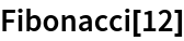 Fibonacci[12]
