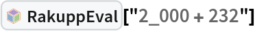 InterpretationBox[FrameBox[TagBox[TooltipBox[PaneBox[GridBox[List[List[GraphicsBox[List[Thickness[0.0025`], List[FaceForm[List[RGBColor[0.9607843137254902`, 0.5058823529411764`, 0.19607843137254902`], Opacity[1.`]]], FilledCurveBox[List[List[List[0, 2, 0], List[0, 1, 0], List[0, 1, 0], List[0, 1, 0], List[0, 1, 0]], List[List[0, 2, 0], List[0, 1, 0], List[0, 1, 0], List[0, 1, 0], List[0, 1, 0]], List[List[0, 2, 0], List[0, 1, 0], List[0, 1, 0], List[0, 1, 0], List[0, 1, 0], List[0, 1, 0]], List[List[0, 2, 0], List[1, 3, 3], List[0, 1, 0], List[1, 3, 3], List[0, 1, 0], List[1, 3, 3], List[0, 1, 0], List[1, 3, 3], List[1, 3, 3], List[0, 1, 0], List[1, 3, 3], List[0, 1, 0], List[1, 3, 3]]], List[List[List[205.`, 22.863691329956055`], List[205.`, 212.31669425964355`], List[246.01799774169922`, 235.99870109558105`], List[369.0710144042969`, 307.0436840057373`], List[369.0710144042969`, 117.59068870544434`], List[205.`, 22.863691329956055`]], List[List[30.928985595703125`, 307.0436840057373`], List[153.98200225830078`, 235.99870109558105`], List[195.`, 212.31669425964355`], List[195.`, 22.863691329956055`], List[30.928985595703125`, 117.59068870544434`], List[30.928985595703125`, 307.0436840057373`]], List[List[200.`, 410.42970085144043`], List[364.0710144042969`, 315.7036876678467`], List[241.01799774169922`, 244.65868949890137`], List[200.`, 220.97669792175293`], List[158.98200225830078`, 244.65868949890137`], List[35.928985595703125`, 315.7036876678467`], List[200.`, 410.42970085144043`]], List[List[376.5710144042969`, 320.03370475769043`], List[202.5`, 420.53370475769043`], List[200.95300006866455`, 421.42667961120605`], List[199.04699993133545`, 421.42667961120605`], List[197.5`, 420.53370475769043`], List[23.428985595703125`, 320.03370475769043`], List[21.882003784179688`, 319.1406993865967`], List[20.928985595703125`, 317.4896984100342`], List[20.928985595703125`, 315.7036876678467`], List[20.928985595703125`, 114.70369529724121`], List[20.928985595703125`, 112.91769218444824`], List[21.882003784179688`, 111.26669120788574`], List[23.428985595703125`, 110.37369346618652`], List[197.5`, 9.87369155883789`], List[198.27300024032593`, 9.426692008972168`], List[199.13700008392334`, 9.203690528869629`], List[200.`, 9.203690528869629`], List[200.86299991607666`, 9.203690528869629`], List[201.72699999809265`, 9.426692008972168`], List[202.5`, 9.87369155883789`], List[376.5710144042969`, 110.37369346618652`], List[378.1179962158203`, 111.26669120788574`], List[379.0710144042969`, 112.91769218444824`], List[379.0710144042969`, 114.70369529724121`], List[379.0710144042969`, 315.7036876678467`], List[379.0710144042969`, 317.4896984100342`], List[378.1179962158203`, 319.1406993865967`], List[376.5710144042969`, 320.03370475769043`]]]]], List[FaceForm[List[RGBColor[0.5529411764705883`, 0.6745098039215687`, 0.8117647058823529`], Opacity[1.`]]], FilledCurveBox[List[List[List[0, 2, 0], List[0, 1, 0], List[0, 1, 0], List[0, 1, 0]]], List[List[List[44.92900085449219`, 282.59088134765625`], List[181.00001525878906`, 204.0298843383789`], List[181.00001525878906`, 46.90887451171875`], List[44.92900085449219`, 125.46986389160156`], List[44.92900085449219`, 282.59088134765625`]]]]], List[FaceForm[List[RGBColor[0.6627450980392157`, 0.803921568627451`, 0.5686274509803921`], Opacity[1.`]]], FilledCurveBox[List[List[List[0, 2, 0], List[0, 1, 0], List[0, 1, 0], List[0, 1, 0]]], List[List[List[355.0710144042969`, 282.59088134765625`], List[355.0710144042969`, 125.46986389160156`], List[219.`, 46.90887451171875`], List[219.`, 204.0298843383789`], List[355.0710144042969`, 282.59088134765625`]]]]], List[FaceForm[List[RGBColor[0.6901960784313725`, 0.5882352941176471`, 0.8117647058823529`], Opacity[1.`]]], FilledCurveBox[List[List[List[0, 2, 0], List[0, 1, 0], List[0, 1, 0], List[0, 1, 0]]], List[List[List[200.`, 394.0606994628906`], List[336.0710144042969`, 315.4997024536133`], List[200.`, 236.93968200683594`], List[63.928985595703125`, 315.4997024536133`], List[200.`, 394.0606994628906`]]]]]], List[Rule[BaselinePosition, Scaled[0.15`]], Rule[ImageSize, 10], Rule[ImageSize, 15]]], StyleBox[RowBox[List["RakuppEval", " "]], Rule[ShowAutoStyles, False], Rule[ShowStringCharacters, False], Rule[FontSize, Times[0.9`, Inherited]], Rule[FontColor, GrayLevel[0.1`]]]]], Rule[GridBoxSpacings, List[Rule["Columns", List[List[0.25`]]]]]], Rule[Alignment, List[Left, Baseline]], Rule[BaselinePosition, Baseline], Rule[FrameMargins, List[List[3, 0], List[0, 0]]], Rule[BaseStyle, List[Rule[LineSpacing, List[0, 0]], Rule[LineBreakWithin, False]]]], RowBox[List["PacletSymbol", "[", RowBox[List["\"AntonAntonov/RakuppLink\"", ",", "\"AntonAntonov`RakuppLink`RakuppEval\""]], "]"]], Rule[TooltipStyle, List[Rule[ShowAutoStyles, True], Rule[ShowStringCharacters, True]]]], Function[Annotation[Slot[1], Style[Defer[PacletSymbol["AntonAntonov/RakuppLink", "AntonAntonov`RakuppLink`RakuppEval"]], Rule[ShowStringCharacters, True]], "Tooltip"]]], Rule[Background, RGBColor[0.968`, 0.976`, 0.984`]], Rule[BaselinePosition, Baseline], Rule[DefaultBaseStyle, List[]], Rule[FrameMargins, List[List[0, 0], List[1, 1]]], Rule[FrameStyle, RGBColor[0.831`, 0.847`, 0.85`]], Rule[RoundingRadius, 4]], PacletSymbol["AntonAntonov/RakuppLink", "AntonAntonov`RakuppLink`RakuppEval"], Rule[Selectable, False], Rule[SelectWithContents, True], Rule[BoxID, "PacletSymbolBox"]]["2_000 + 232"]