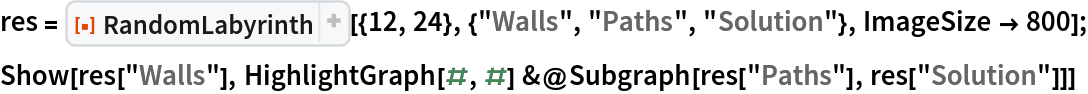 res = ResourceFunction[
   "RandomLabyrinth"][{12, 24}, {"Walls", "Paths", "Solution"}, ImageSize -> 800];
Show[res["Walls"], HighlightGraph[#, #] &@Subgraph[res["Paths"], res["Solution"]]]
