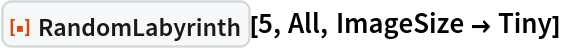 ResourceFunction["RandomLabyrinth", ResourceVersion->"1.0.0", ResourceSystemBase -> "https://www.wolframcloud.com/obj/resourcesystem/api/1.0"][5, All, ImageSize -> Tiny]