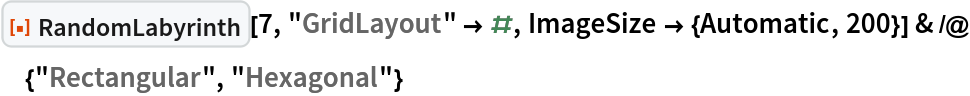 ResourceFunction["RandomLabyrinth", ResourceVersion->"1.0.0", ResourceSystemBase -> "https://www.wolframcloud.com/obj/resourcesystem/api/1.0"][7, "GridLayout" -> #, ImageSize -> {Automatic, 200}] & /@ {"Rectangular", "Hexagonal"}