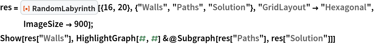 res = ResourceFunction["RandomLabyrinth", ResourceVersion->"1.0.0", ResourceSystemBase -> "https://www.wolframcloud.com/obj/resourcesystem/api/1.0"][{16, 20}, {"Walls", "Paths", "Solution"}, "GridLayout" -> "Hexagonal", ImageSize -> 900];
Show[res["Walls"], HighlightGraph[#, #] &@Subgraph[res["Paths"], res["Solution"]]]