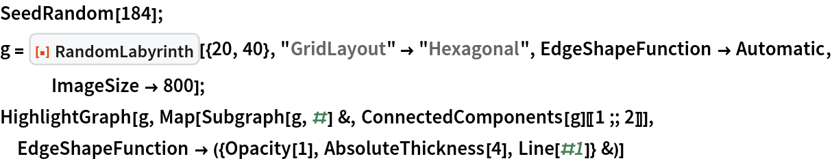 SeedRandom[184];
g = ResourceFunction["RandomLabyrinth", ResourceVersion->"1.0.0", ResourceSystemBase -> "https://www.wolframcloud.com/obj/resourcesystem/api/1.0"][{20, 40}, "GridLayout" -> "Hexagonal", EdgeShapeFunction -> Automatic, ImageSize -> 800];
HighlightGraph[g, Map[Subgraph[g, #] &, ConnectedComponents[g][[1 ;; 2]]], EdgeShapeFunction -> ({Opacity[1], AbsoluteThickness[4], Line[#1]} &)]