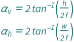{QuantityVariable[Subscript["α", "v"], "Angle"] == 2*ArcTan[QuantityVariable["h", "Height"]/(2*QuantityVariable["f", "Length"])], QuantityVariable[Subscript["α", "h"], "Angle"] == 2*ArcTan[QuantityVariable["w", "Width"]/(2*QuantityVariable["f", "Length"])]}