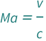QuantityVariable["Ma", "MachNumber"] == QuantityVariable["v", "Speed"]/QuantityVariable["c", "SoundSpeed"]