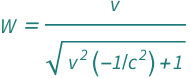 QuantityVariable["W", "Speed"] == QuantityVariable["v", "Speed"]/Sqrt[1 + Quantity[-1, "SpeedOfLight"^(-2)]*QuantityVariable["v", "Speed"]^2]