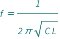 QuantityVariable["f", "Frequency"] == 1/(2*Pi*Sqrt[QuantityVariable["C", "ElectricCapacitance"]*QuantityVariable["L", "MagneticInductance"]])