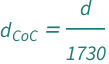 QuantityVariable[Subscript["d", "CoC"], "Length"] == QuantityVariable["d", "Length"]/1730