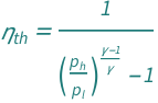 QuantityVariable[Subscript["η", "th"], "ThermalEfficiency"] == (-1 + (QuantityVariable[Subscript["p", "h"], "Pressure"]/QuantityVariable[Subscript["p", "l"], "Pressure"])^((-1 + QuantityVariable["γ", "HeatCapacityRatio"])/QuantityVariable["γ", "HeatCapacityRatio"]))^(-1)