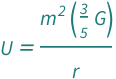 QuantityVariable["U", "Energy"] == (Quantity[3/5, "GravitationalConstant"]*QuantityVariable["m", "Mass"]^2)/QuantityVariable["r", "Radius"]