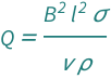 QuantityVariable["Q", "ChandrasekharNumber"] == (QuantityVariable["B", "MagneticFluxDensity"]^2*QuantityVariable["l", "Length"]^2*QuantityVariable["σ", "ElectricConductivity"])/(QuantityVariable["ν", "KinematicViscosity"]*QuantityVariable["ρ", "MassDensity"])