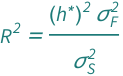 QuantityVariable[Superscript["R", "2"], "Unitless"] == (QuantityVariable[Subscript["σ", "F"], "Money"]^2*QuantityVariable[SuperStar["h"], "Unitless"]^2)/QuantityVariable[Subscript["σ", "S"], "Money"]^2