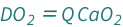 QuantityVariable[Subscript["DO", "2"], "VolumeFlow"] == QuantityVariable["Q", "VolumeFlow"]*QuantityVariable[Subscript["CaO", "2"], "VolumeFraction"]