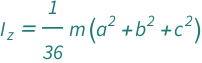 QuantityVariable[Subscript["I", "z"], "MomentOfInertia"] == ((QuantityVariable["a", "Length"]^2 + QuantityVariable["b", "Length"]^2 + QuantityVariable["c", "Length"]^2)*QuantityVariable["m", "Mass"])/36