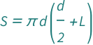 QuantityVariable["S", "Area"] == Pi*QuantityVariable["d", "Diameter"]*(QuantityVariable["d", "Diameter"]/2 + QuantityVariable["L", "Length"])
