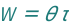 QuantityVariable["W", "Work"] == QuantityVariable["θ", "Angle"]*QuantityVariable["τ", "Torque"]