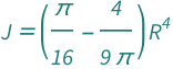 QuantityVariable["J", "SecondMomentOfArea"] == (-4/(9*Pi) + Pi/16)*QuantityVariable["R", "Radius"]^4
