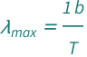 QuantityVariable[Subscript["λ", "max"], "Wavelength"] == Quantity[1, "WienWavelengthDisplacementLawConstant"]/QuantityVariable["T", "Temperature"]