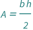 QuantityVariable["A", "Area"] == (QuantityVariable["b", "Length"]*QuantityVariable["h", "Height"])/2