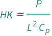 QuantityVariable["HK", "Pressure"] == QuantityVariable["P", "Force"]/(QuantityVariable["L", "Length"]^2*QuantityVariable[Subscript["C", "p"], "Unitless"])