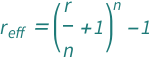 QuantityVariable[Subscript["r", "eff"], "Unitless"] == -1 + (1 + QuantityVariable["r", "Unitless"]/QuantityVariable["n", "Unitless"])^QuantityVariable["n", "Unitless"]