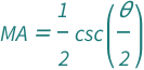 QuantityVariable["MA", "Unitless"] == Csc[QuantityVariable["θ", "Angle"]/2]/2