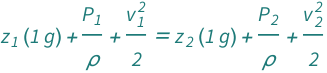 QuantityVariable[Subscript["P", "1"], "Pressure"]/QuantityVariable["ρ", "MassDensity"] + QuantityVariable[Subscript["v", "1"], "Speed"]^2/2 + Quantity[1, "StandardAccelerationOfGravity"]*QuantityVariable[Subscript["z", "1"], "Height"] == QuantityVariable[Subscript["P", "2"], "Pressure"]/QuantityVariable["ρ", "MassDensity"] + QuantityVariable[Subscript["v", "2"], "Speed"]^2/2 + Quantity[1, "StandardAccelerationOfGravity"]*QuantityVariable[Subscript["z", "2"], "Height"]